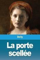 La porte scellee - Delly - cover