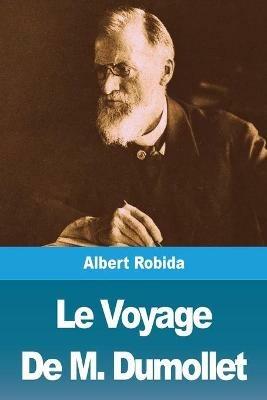 Le Voyage De M. Dumollet - Albert Robida - cover