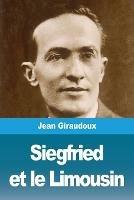 Siegfried et le Limousin