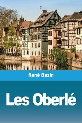 Les Oberle - Rene Bazin - Libro in lingua inglese - Prodinnova - | IBS
