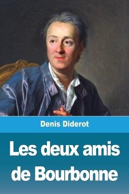 Les deux amis de Bourbonne: et autres contes - Denis Diderot - cover