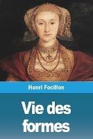 Vie des formes - Henri Focillon - cover