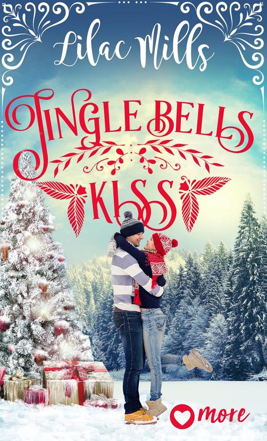 Jingle Bells Kiss - Lilac Mills,Dorothea Kallfass - ebook