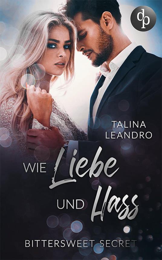 Wie Liebe und Hass - Talina Leandro - ebook