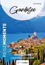 Gardasee – ReiseMomente