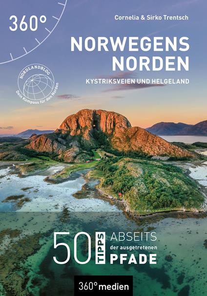 Norwegens Norden – Kystriksveien und Helgeland