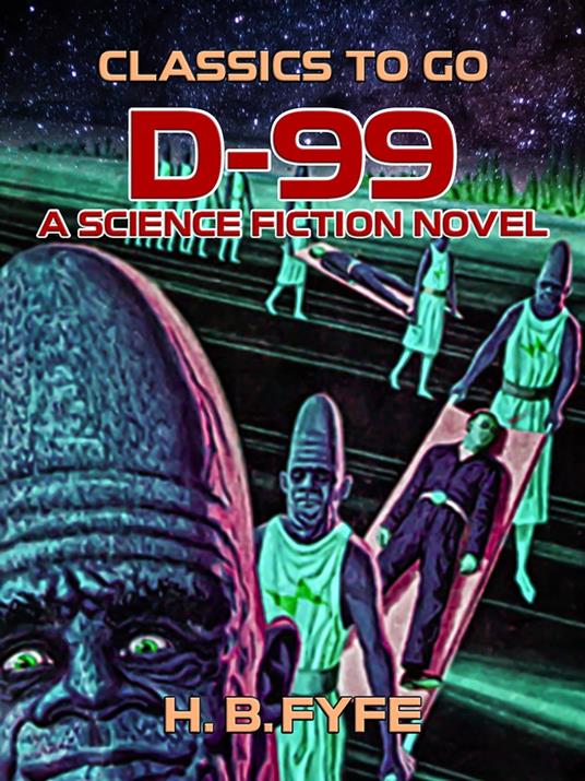 D-99: A Science Fiction Novel