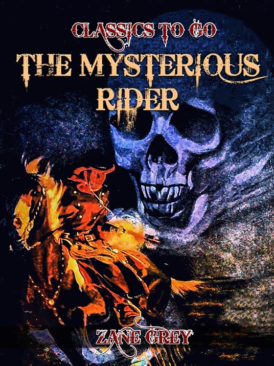 The Mysterious Rider - Zane Grey - ebook