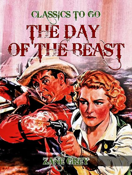 The Day of the Beast - Zane Grey - ebook