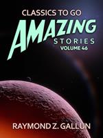 Amazing Stories Volume 46