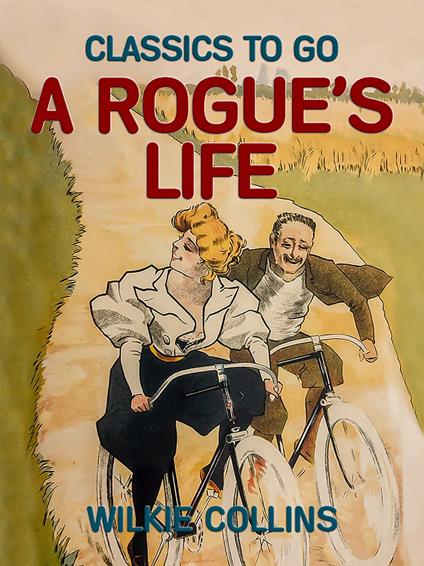 A Rogue's Life