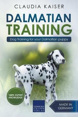 Dalmatian Training - Dog Training for your Dalmatian puppy - Claudia Kaiser - cover