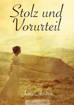 Jane Austen: Stolz und Vorurteil