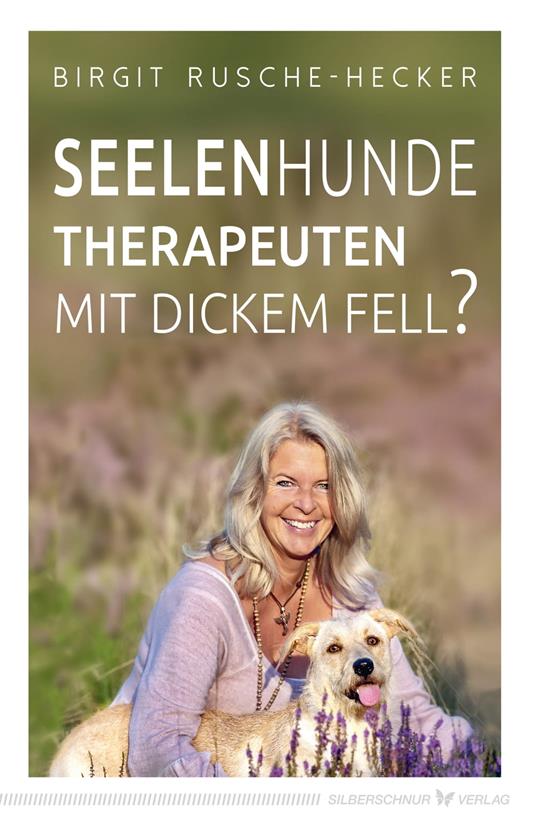 Seelenhunde – Therapeuten mit dickem Fell?