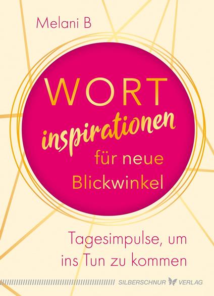 Wortinspirationen für neue Blickwinkel