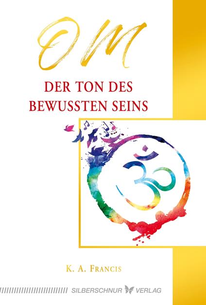 OM – Der Ton des bewussten Seins