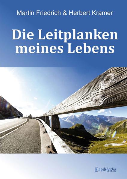 Die Leitplanken meines Lebens