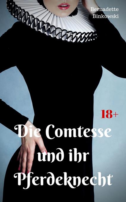 Die Comtesse und ihr Pferdeknecht