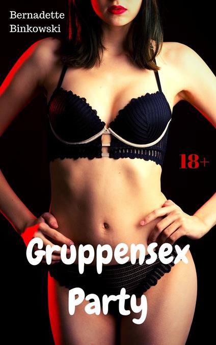 Gruppensex Party