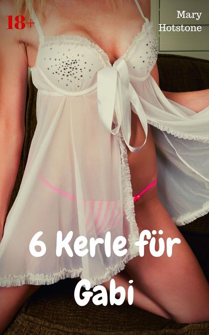 6 Kerle für Gabi