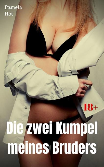 Die zwei Kumpel meines Bruders