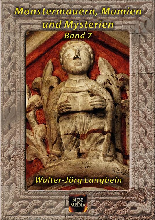 Monstermauern, Mumien und Mysterien Band 7