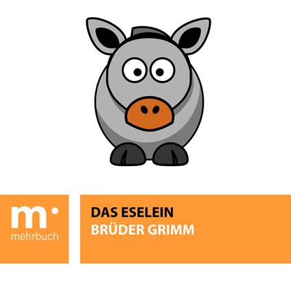 Das Eselein - Brüder Grimm - ebook