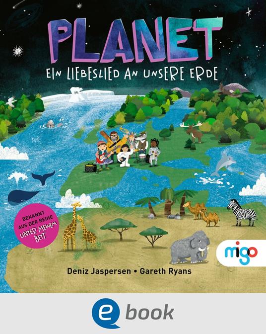 Planet. Ein Liebeslied an unsere Erde - Deniz Jaspersen,Julia Wenzel,Gareth Ryans - ebook