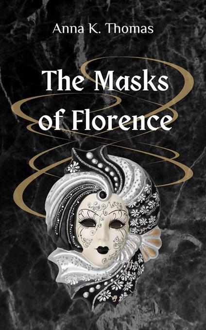 The Masks of Florence