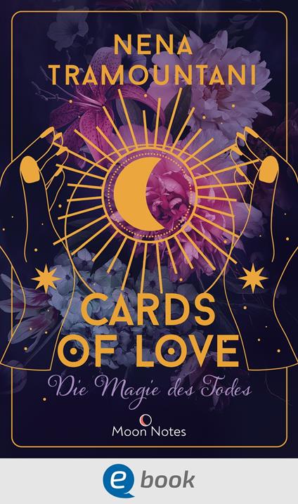 Cards of Love 1. Die Magie des Todes - Nena Tramountani - ebook