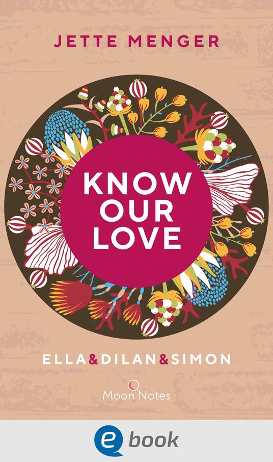 Know Us 3. Know our love. Ella & Dilan & Simon - Jette Menger - ebook