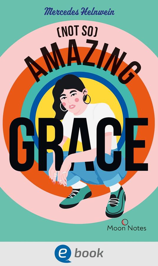 (Not So) Amazing Grace - Mercedes Helnwein,Rita Gravert - ebook