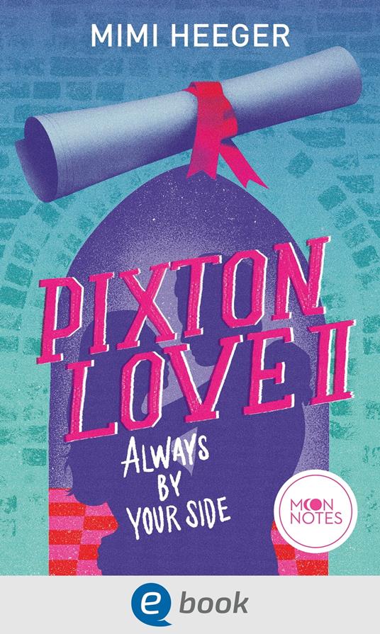 Pixton Love 2. Always by Your Side - Mimi Heeger - ebook