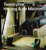 Stanislaus von Moos and Arthur Rüegg: Twentyfive x Herzog & de Meuron