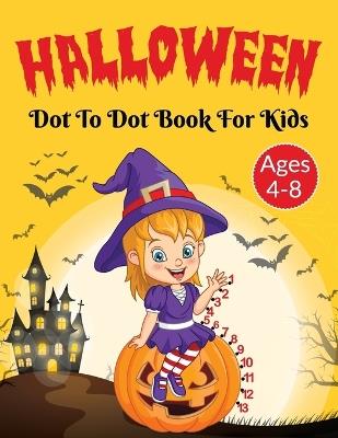 Halloween Dot to Dot Activity Book for Kids 4-8 Years Old - Laura Bidden - cover