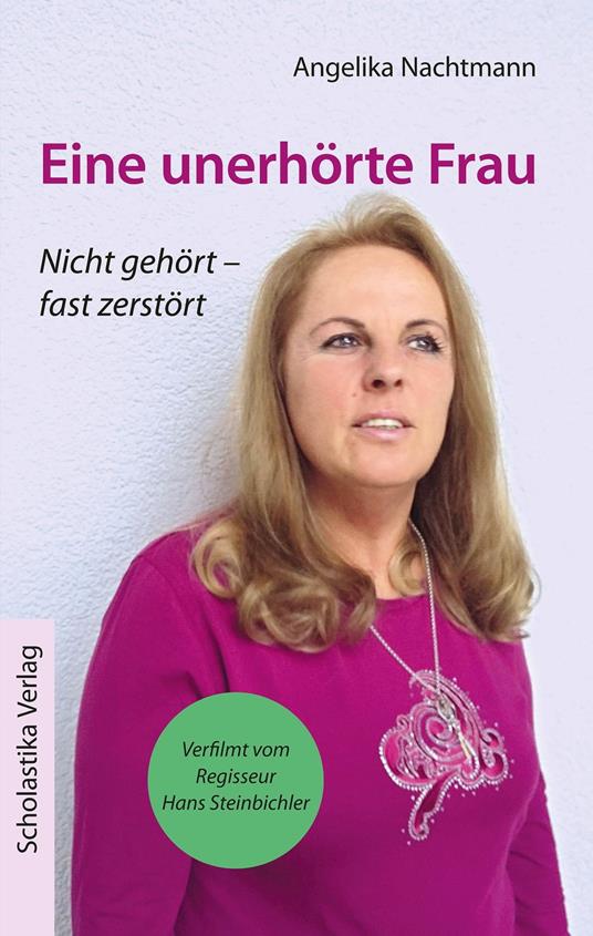 Eine unerhörte Frau