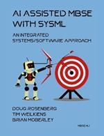 AI Assisted MBSE with SysML: An Integrated Systems/Software Approach