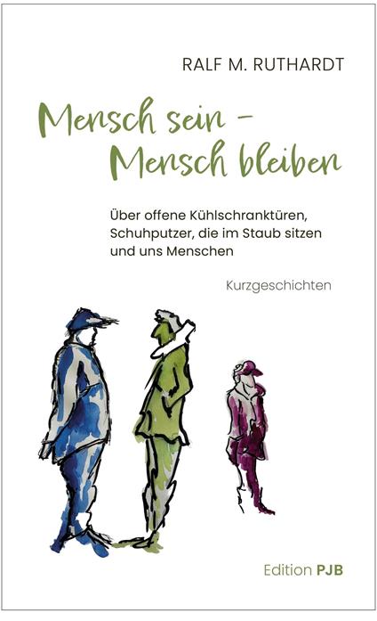 Mensch sein – Mensch bleiben