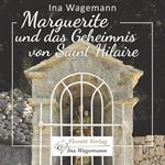 Marguerite und das Geheimnis von Saint Hilaire