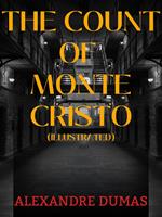 The Count of Monte Cristo (Illustrated)