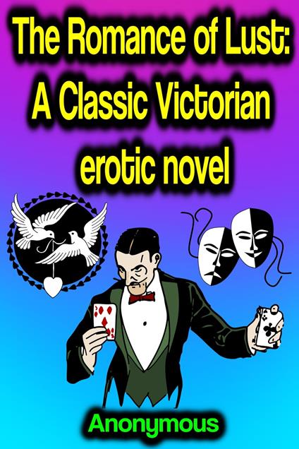 The Romance of Lust: A Classic Victorian erotic novel