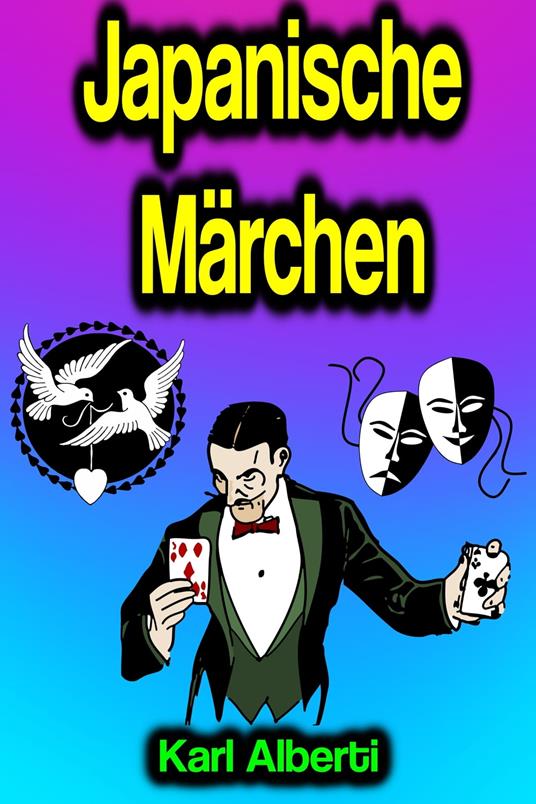 Japanische Märchen - Karl Alberti - ebook