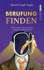 Berufung finden