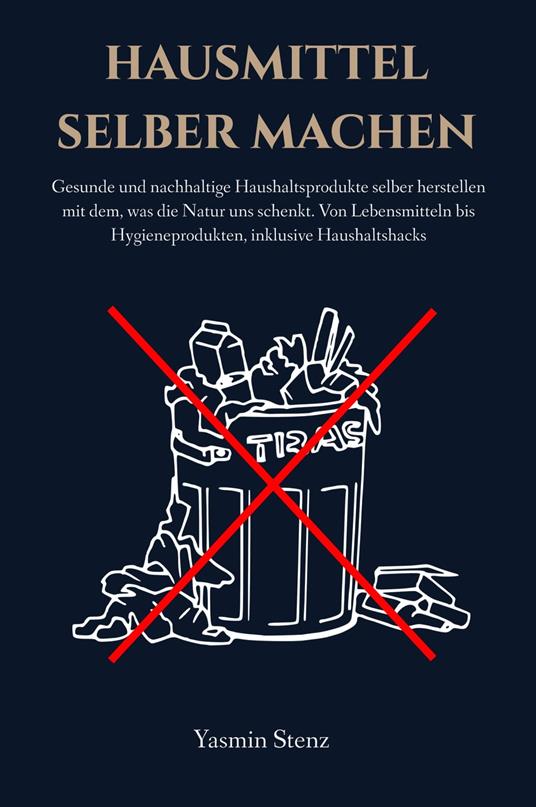 Hausmittel selber machen - Yasmin Stenz - ebook