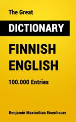 The Great Dictionary Finnish - English