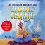 Die schönsten Märchen aus 1001 Nacht