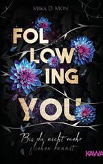 Following You - Bis du nicht mehr fliehen kannst