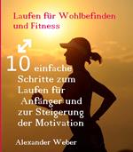 Laufen für Wohlbefinden und Fitness