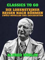 Die Lobensteiner Reisen nach Böhmen, Zwölf Novellen und Geschichten