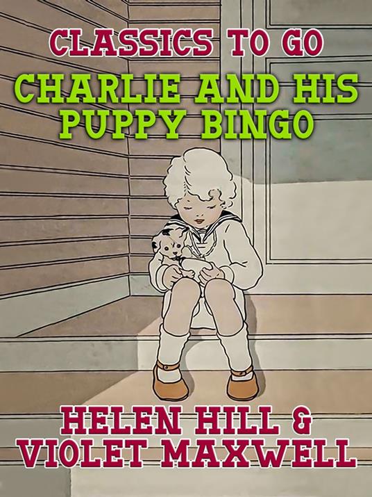 Charlie and His Puppy Bingo - Helen Hill,Violet Maxwell - ebook